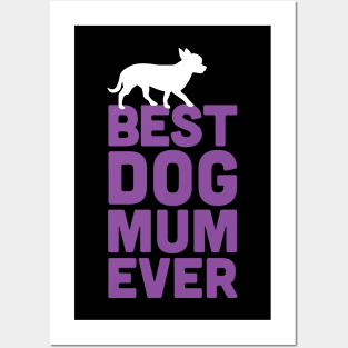 Best Chihuahua Dog Mum Ever - Purple Dog Lover Gift Posters and Art